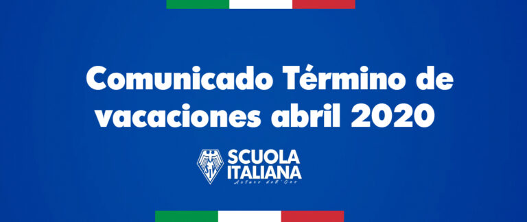 Comunicado Término de vacaciones abril 2020