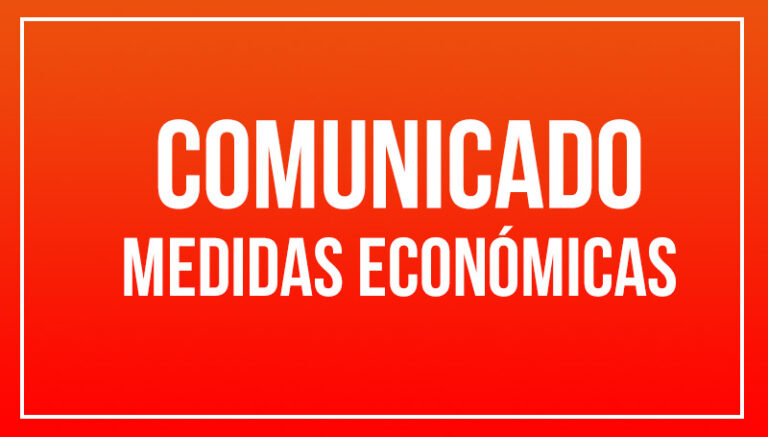 Comunicado sobre Medidas Económicas debido a la situación actual