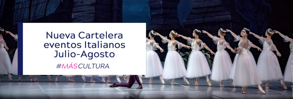 Cartelera Cultural de eventos Italianos entre Julio y Agosto