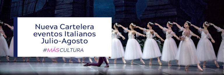 Cartelera Cultural de eventos Italianos entre Julio y Agosto