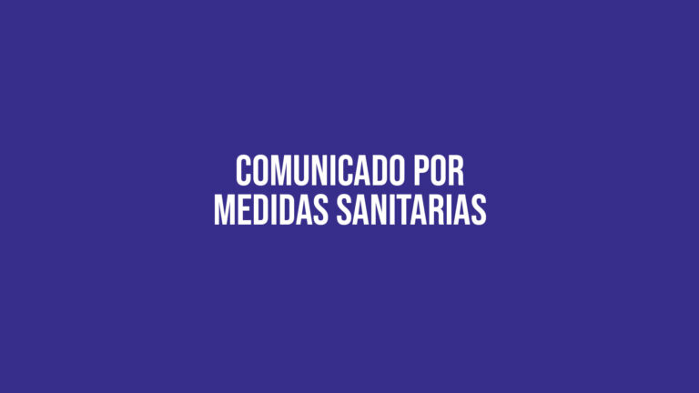 Comunicado por Medidas Sanitarias