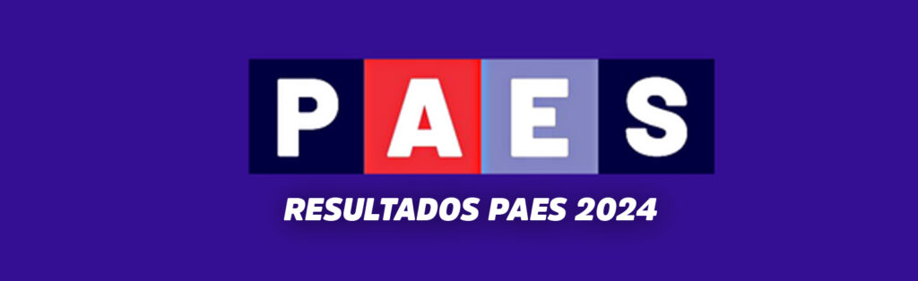 RESULTADOS PAES 2024
