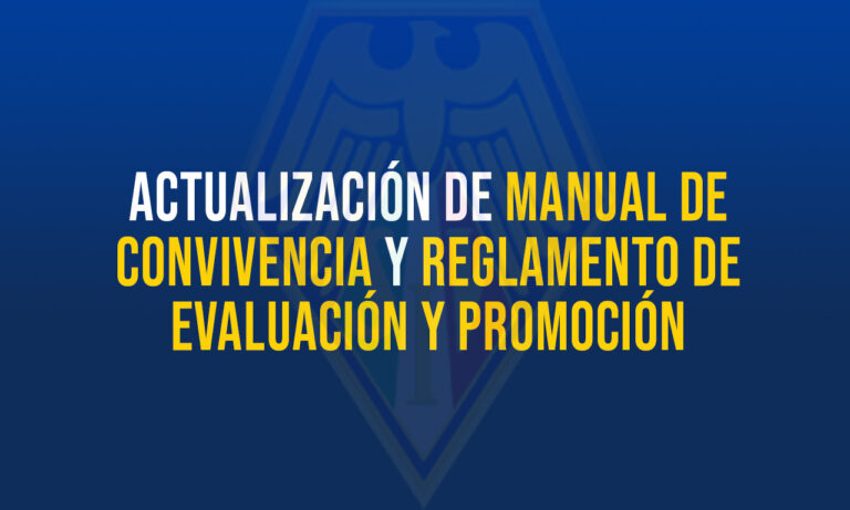 Actualización de Manual de Convivencia y Reglamento de Evaluación y Promoción