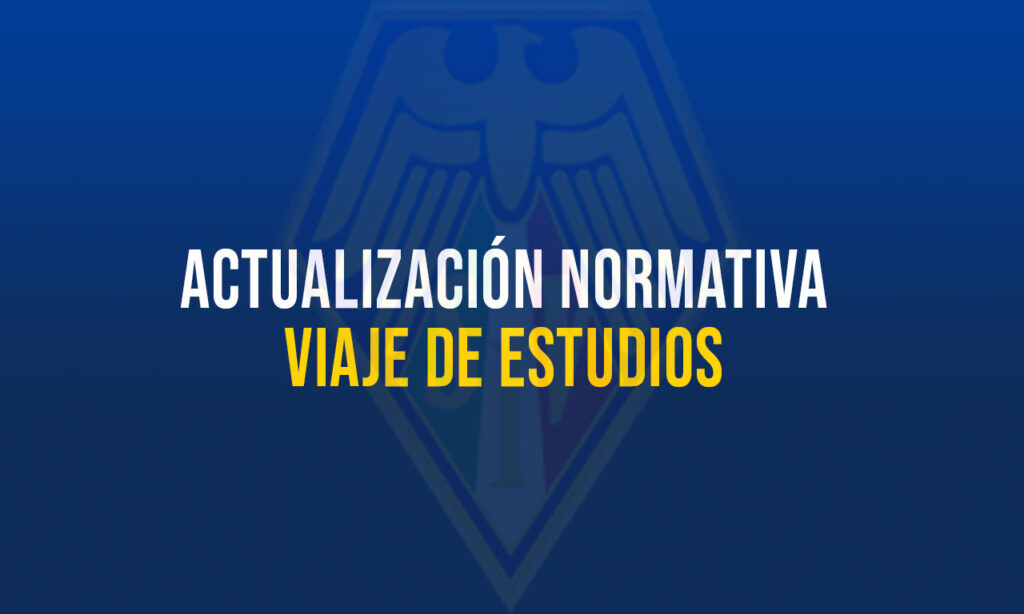 Actualización Normativa Viaje de Estudios
